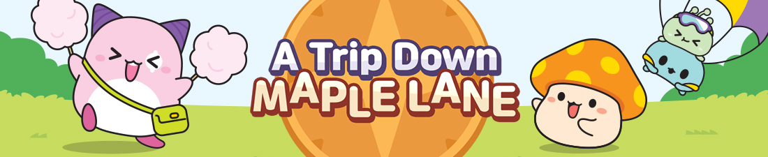 MapleStory Trip Down Maple Lane