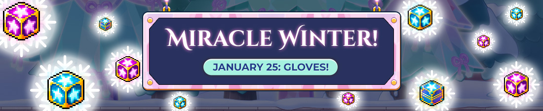 Miracle Winter MapleStory January 25 Gloves